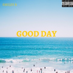 Smiles B - Good Day