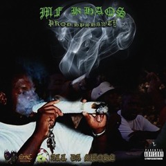 MF KHAOS X HP SHAWTY - ALL DA SMOKE