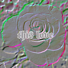 This Love [Single]