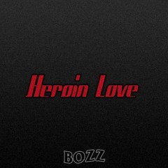 heroin love (feat. Yung $oni) [prod. stonecold]