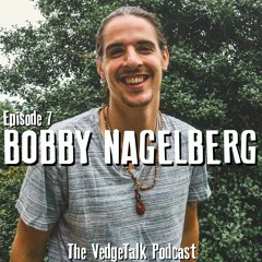 7 - Battling Brain Cancer and Adopting a Plant Based Diet With Bobby Nagelberg