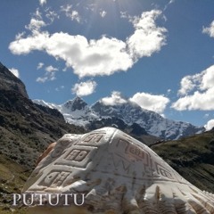 Pututu (Vibration of the Andes)