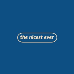 the nicest ever