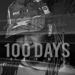 100 Days ( Prod. TundraBeats)