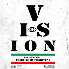 Vision (Produced by FlightYung)