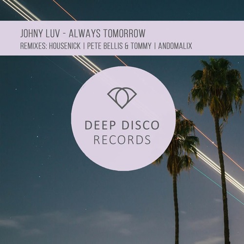 Always Tomorrow - Johny Luv - (Original Mix)