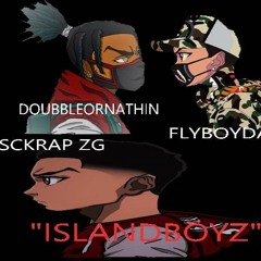 IBG Ft Sckrap ZG "ISLANDBOYZ"