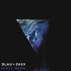 3LAU, Zaxx & Olivera - Dirty Neon (Instrumental)