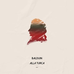 Balduin - Alla Turca (Extended Version)