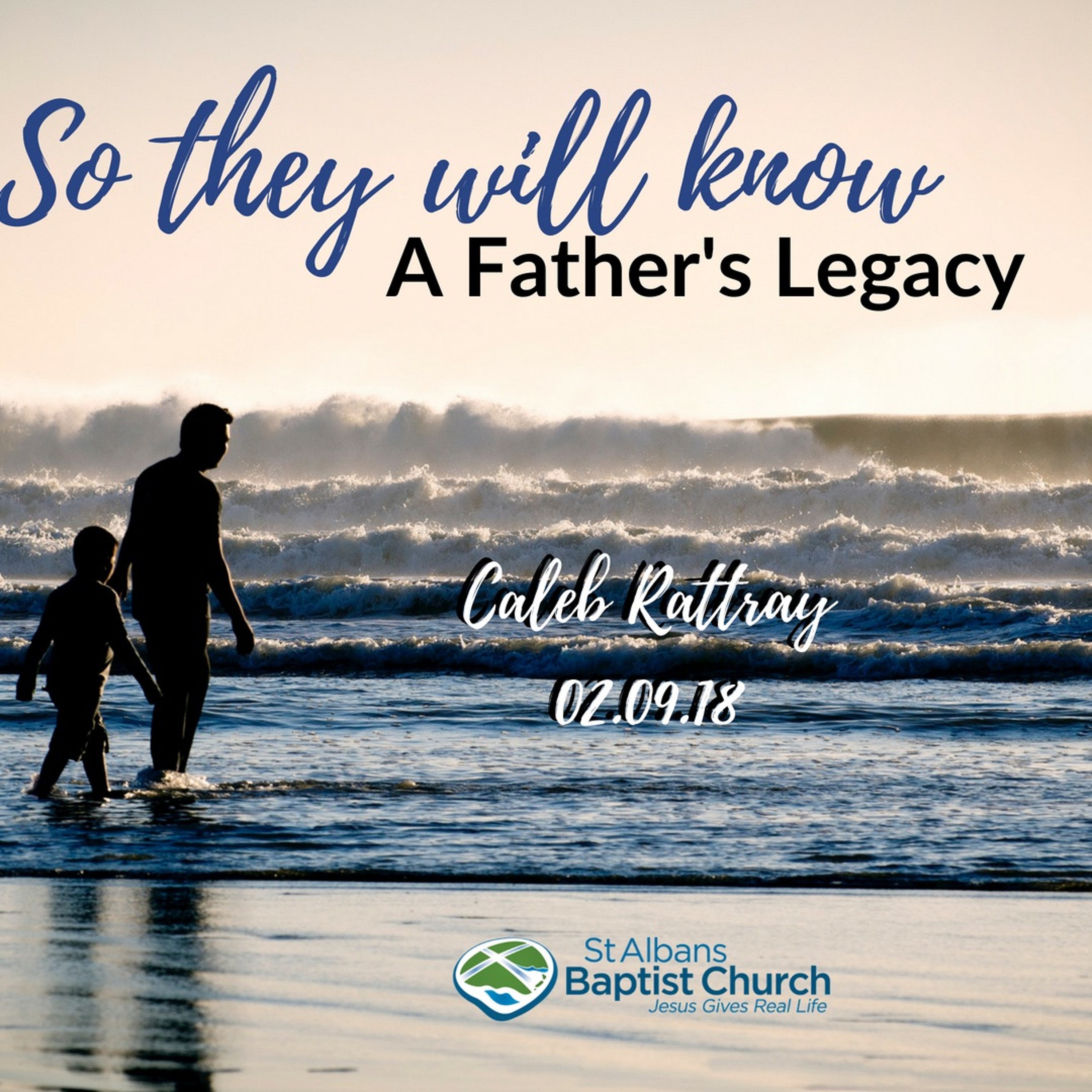 2018-09-02 Caleb Rattray - So they will know - Fathers Day episode artwork