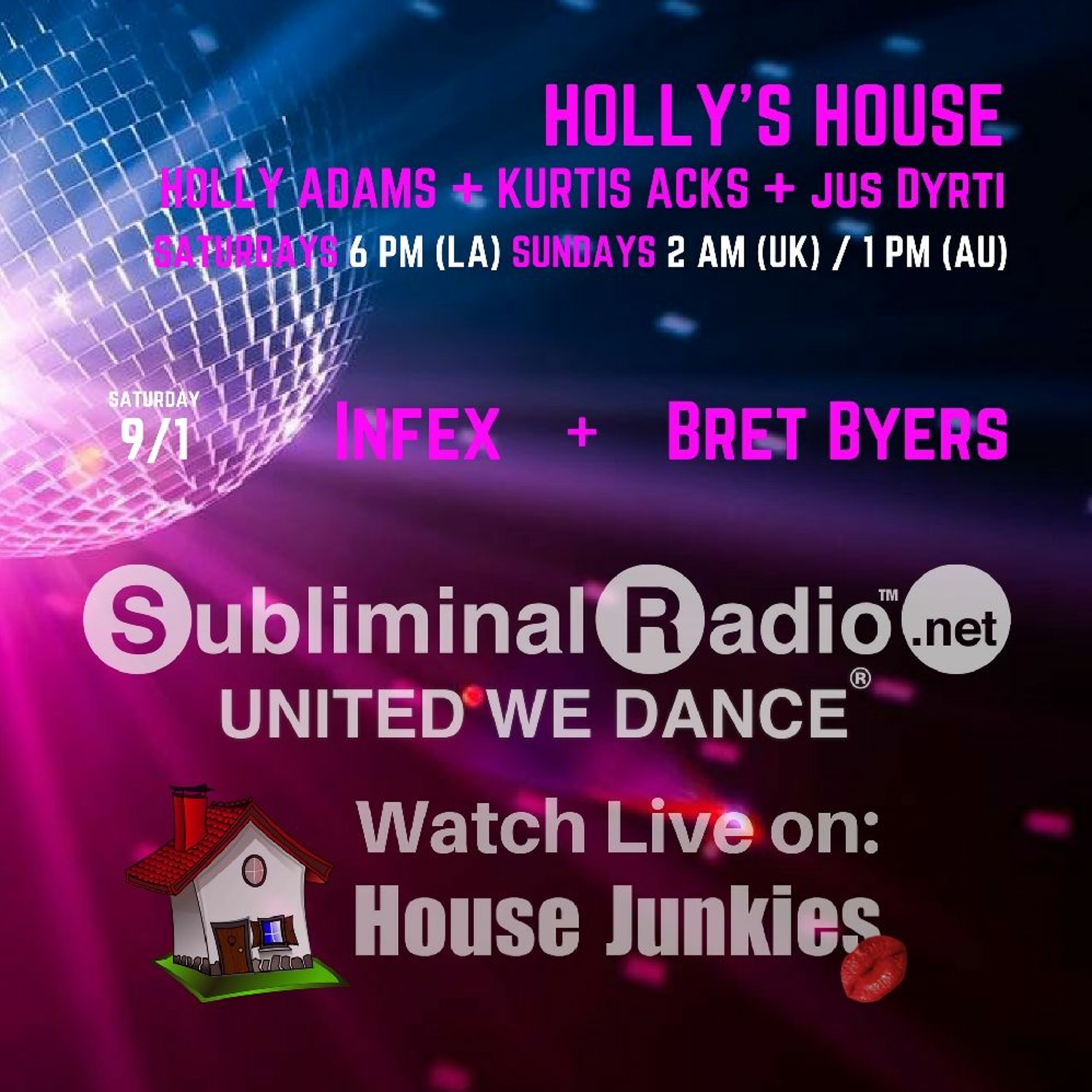 jus Dyrti | Holly's House on Subliminal Radio | Show 043 episode artwork