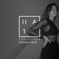 Sophia Saze - HATE Podcast 099