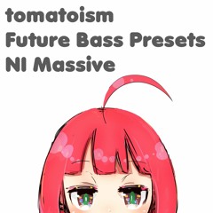 tomatoism Future Bass Presets Pack - NI Massive (Preview)