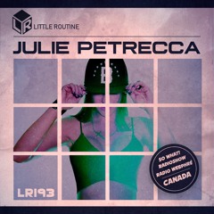 Julie Petrecca - Little Routine #193 (2018)