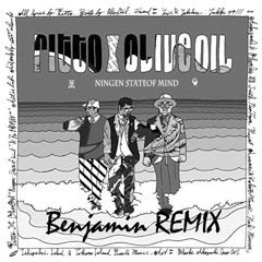 Ritto x Olive Oil - Ningen State Of Mind (Benjamin Remix)