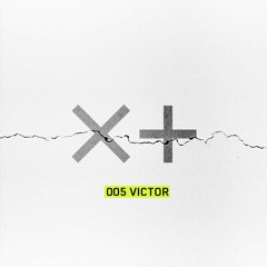 X+Victor 005