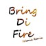 Bring Di Fire (Volenik Remix)
