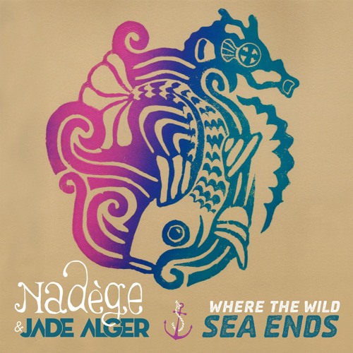 Where The Wild Sea Ends (Nadège & Jade Alger)