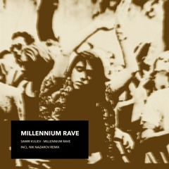 Millennium Rave (Far From The Rave Version) Free DWLD 2016