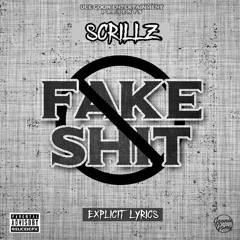 Scrillz - Fake Shit