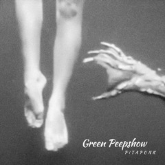 Green Peepshow