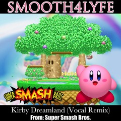 Kirby Dreamland (Vocal Remix)