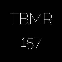 **TBMR EXCLUSIVE 157** TC - Tap Ho (Killian UK Remix)