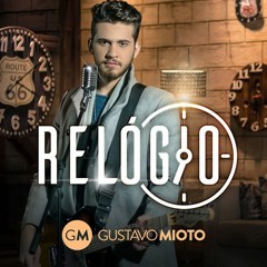 Gustavo Mioto - Relógio (Cover)