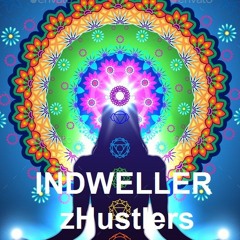 The Indweller - zHustlers (@ BSR.FM)