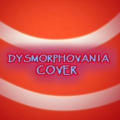 Underswap - DYSMORPHOVANIA (Grilled Cover, v1)