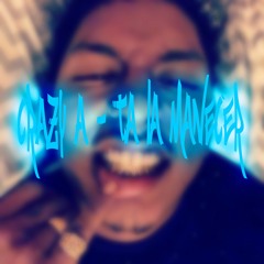 Crazy A - Ta La Manecer