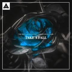 The Brig x Rob Gasser x Ashley Apollodor - Take A Fall (FutureExit Remix)