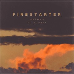 Firestarter (ft. Slyleaf)