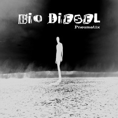 bio Diesel (Album Mix) ...Free Download!