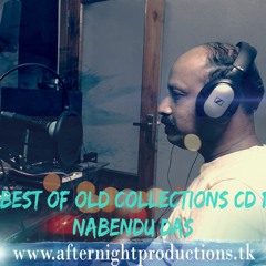 Best of old collections ( Hindi and bangla) CD 1- Nabendu Das
