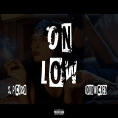 On Low ft. S. Picasso