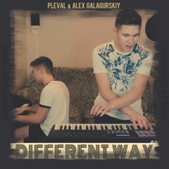 PLEVAL x Alex Galagurskiy - DIFFERENT WAY