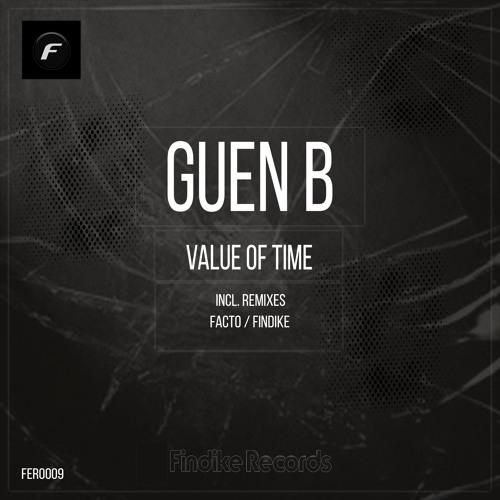 Guen B - Value of Time (Facto Remix)