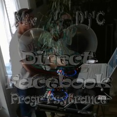 Mix D'j'C - Direct Facebook - Progr - Psytrance - (02 09 2018)16 H 43 .wav