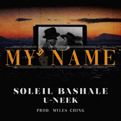 My Name (Ft. U-NEEK)