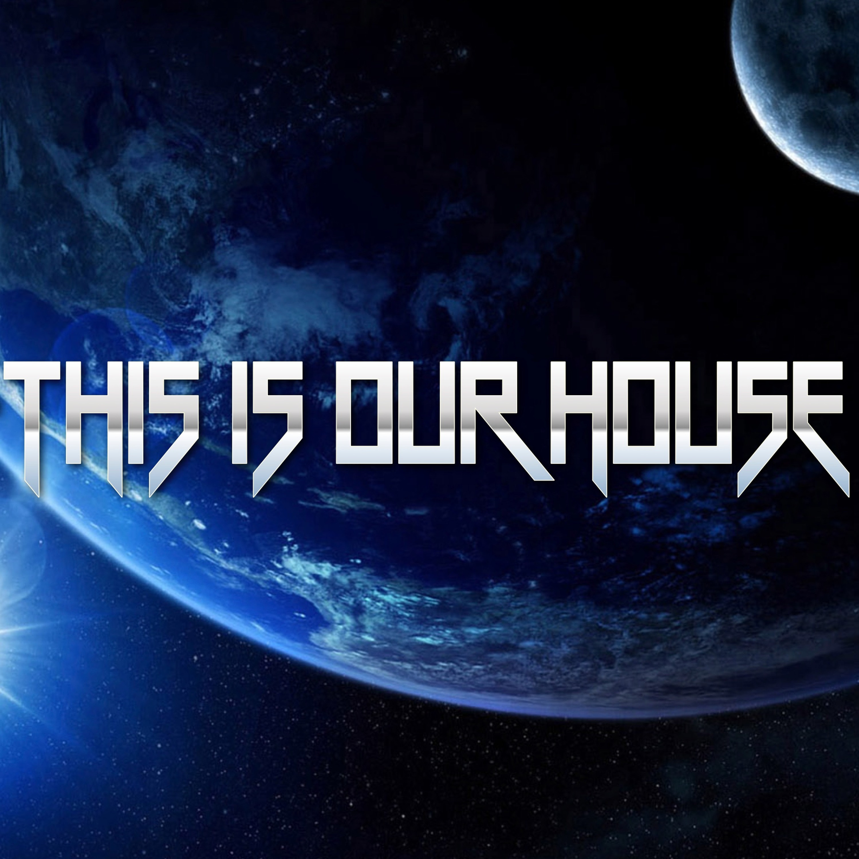 - THIS IS OUR HOUSE -