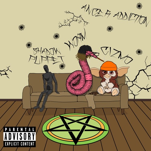 Anger Addiction (feat. Gizmo & Shadow Puppet)