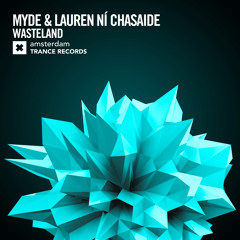 Myde & Lauren Ni Chasaide - Wasteland (Original Mix)