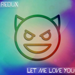 Let Me Love You