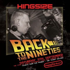 Kingsize @ Back To The Nineties 09.09.17