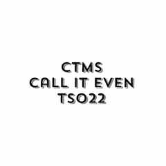 CTMS - Call It Even