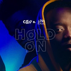 Hold On ft Una Rams [Prod_by C-Tea]