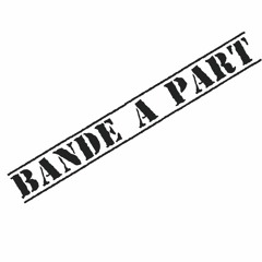 Bande A Part