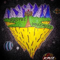 Kastle - Yosemite KMIX