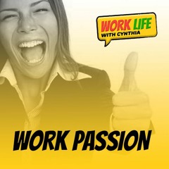 WorkLife 02 - Work Passion